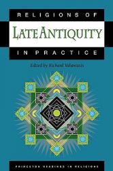  Religions of Late Antiquity in Practice 