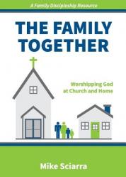  The Family Together: Worshipping God at Church and Home 