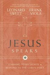  Jesus Speaks: Learning to Recognize and Respond to the Lord\'s Voice 