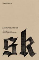  Sandcastle Kings: Meeting Jesus in a Spiritually Bankrupt World 