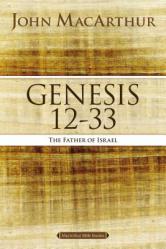  Genesis 12 to 33: The Father of Israel 