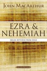  Ezra and Nehemiah: Israel Returns from Exile 