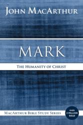  Mark: The Humanity of Christ 