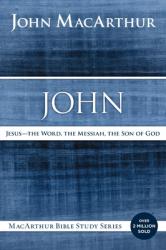  John: Jesus - The Word, the Messiah, the Son of God 