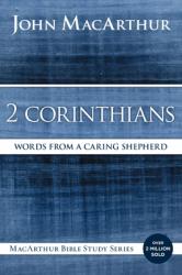  2 Corinthians: Words from a Caring Shepherd 