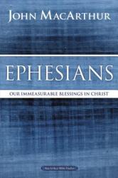  Ephesians: Our Immeasurable Blessings in Christ 