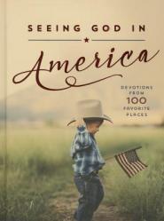  Seeing God in America: Devotions from 100 Favorite Places 