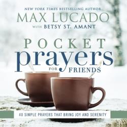  Pocket Prayers for Friends: 40 Simple Prayers That Bring Joy and Serenity 