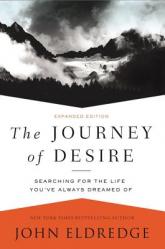  The Journey of Desire: Searching for the Life You\'ve Always Dreamed of 