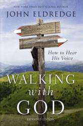  Walking with God: How to Hear His Voice 