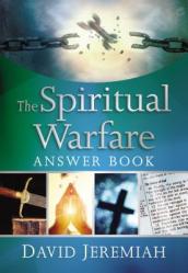  The Spiritual Warfare Answer Book: Equipping Christians for Daily Spiritual Battles 