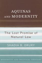  Aquinas and Modernity: The Lost Promise of Natural Law 