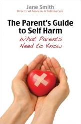  The Parent\'s Guide to Self-Harm: What Parents Need to Know 