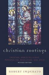  Christian Footings: Creation, World Religions, Personalism, Revelation, and Jesus 