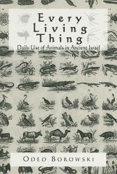  Every Living Thing: Daily Use of Animals in Ancient Israel 