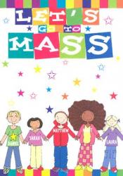  Let\'s Go to Mass 