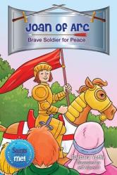  Joan of Arc: Brave Soldier for Peace Saints and Me! Series 