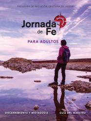  Jornada de Fe Para Adultos, Discernimiento Y Mistagogia, Gu 