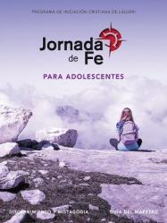  Jornada de Fe Para Adolescentes, Discernimiento Y Mistagogia, Gu 