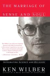  The Marriage of Sense and Soul: Integrating Science and Religion 