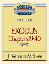  Thru the Bible Vol. 05: The Law (Exodus 19-40): 5 