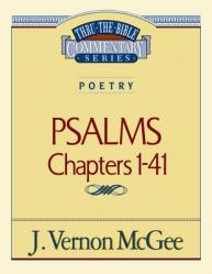  Thru the Bible Vol. 17: Poetry (Psalms I-41): 17 