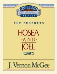  Thru the Bible Vol. 27: The Prophets (Hosea/Joel): 27 