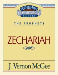  Thru the Bible Vol. 32: The Prophets (Zechariah): 32 