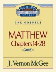  Thru the Bible Vol. 35: The Gospels (Matthew 14-28): 35 