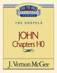  Thru the Bible Vol. 38: The Gospels (John 1-10): 38 