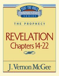  Thru the Bible Vol. 60: The Prophecy (Revelation 14-22): 60 