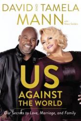  Us Against the World: Our Secrets to Love, Marriage, and Family 