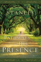  Pathways to His Presence: A Daily Devotional 