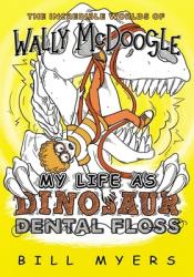  My Life as Dinosaur Dental Floss 