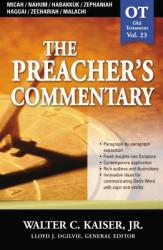  The Preacher\'s Commentary - Vol. 23: Micah / Nahum / Habakkuk / Zephaniah / Haggai / Zechariah / Malachi: 23 