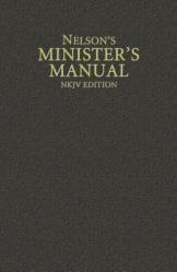  Nelson\'s Minister\'s Manual, NKJV Edition 