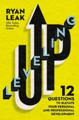  Leveling Up: 12 Questions to Elevate Your Personal and Professional Development 