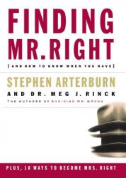  Finding Mr. Right: And How to Know When You Have 