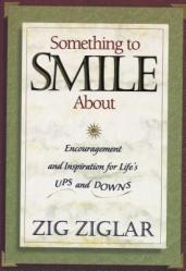  Something to Smile about: Encouragement and Inspiration for Life\'s Ups and Downs 