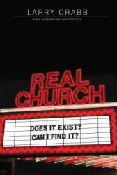  Real Church: Does It Exist? Can I Find It? 