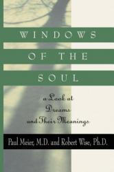  Windows of the Soul: A Look at Dreams and Their Meanings 