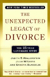  The Unexpected Legacy of Divorce: The 25 Year Landmark Study 