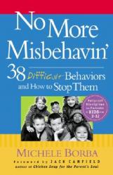  No More Misbehavin\': 38 Difficult Behaviors and How to Stop Them 