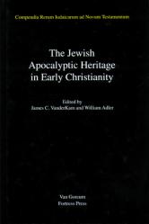  The Jewish Apocalyptic Heritage in Early Christianity, Volume 4 