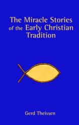  The Miracle Stories of the Early Christian Tradition 