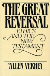  The Great Reversal: Ethics and the New Testament 