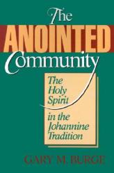  The Anointed Community: The Holy Spirit in the Johannine Tradition 