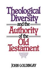  Theological Diversity and the Authority of the Old Testament 