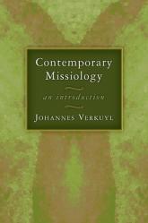  Contemporary Missiology: An Introduction 