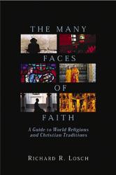  The Many Faces of Faith: A Guide to World Religions and Christian Traditions 